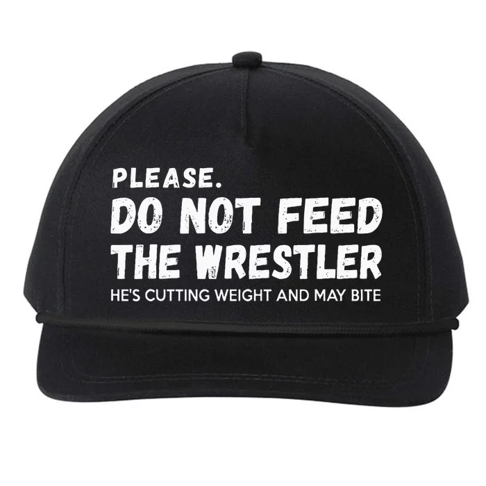 Do Not Feed The Wrestler  Wrestler Gift For Wrestling Coach Snapback Five-Panel Rope Hat