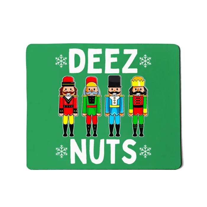 Deez Nuts Funny Nutcracker Christmas Meme Mousepad