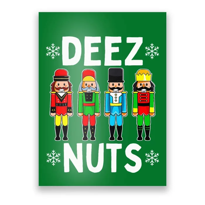 Deez Nuts Funny Nutcracker Christmas Meme Poster