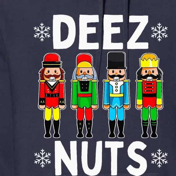 Deez Nuts Funny Nutcracker Christmas Meme Premium Hoodie