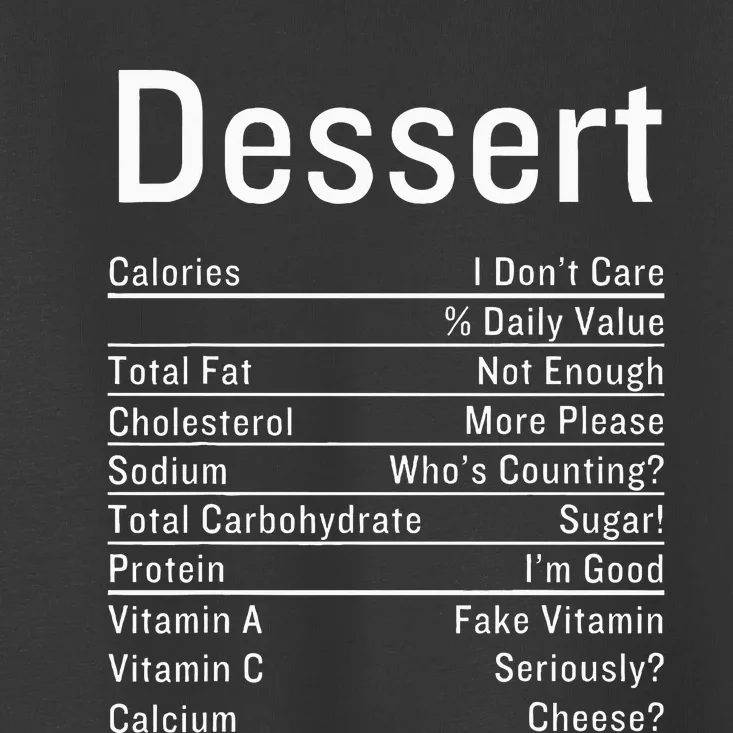 Dessert Nutrition Facts Thanksgiving Food Calories Toddler T-Shirt