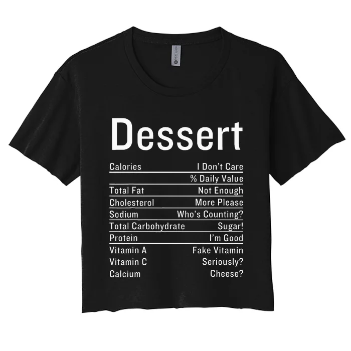 Dessert Nutrition Facts Thanksgiving Food Calories Women's Crop Top Tee