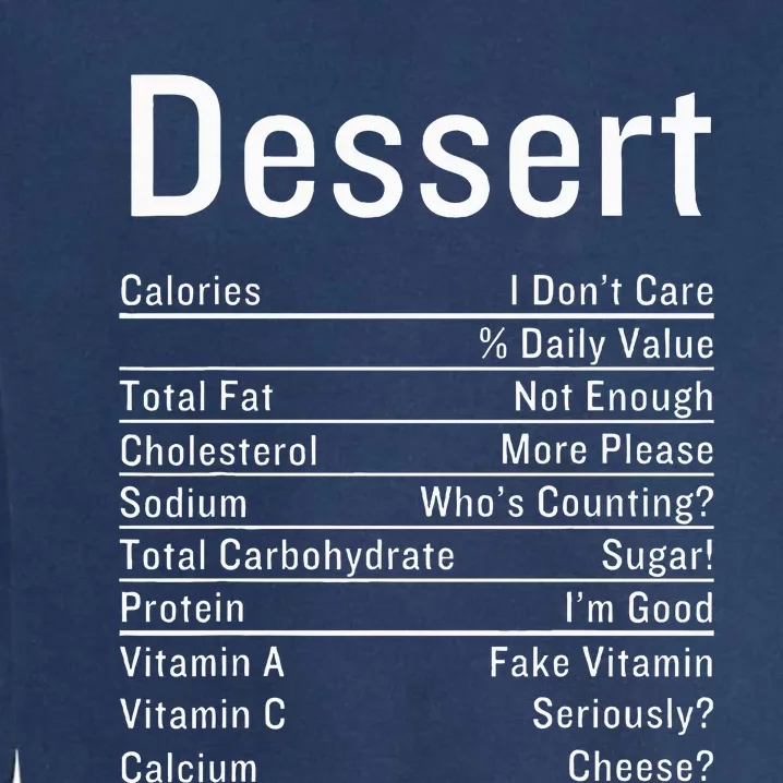 Dessert Nutrition Facts Thanksgiving Food Calories Garment-Dyed Sweatshirt