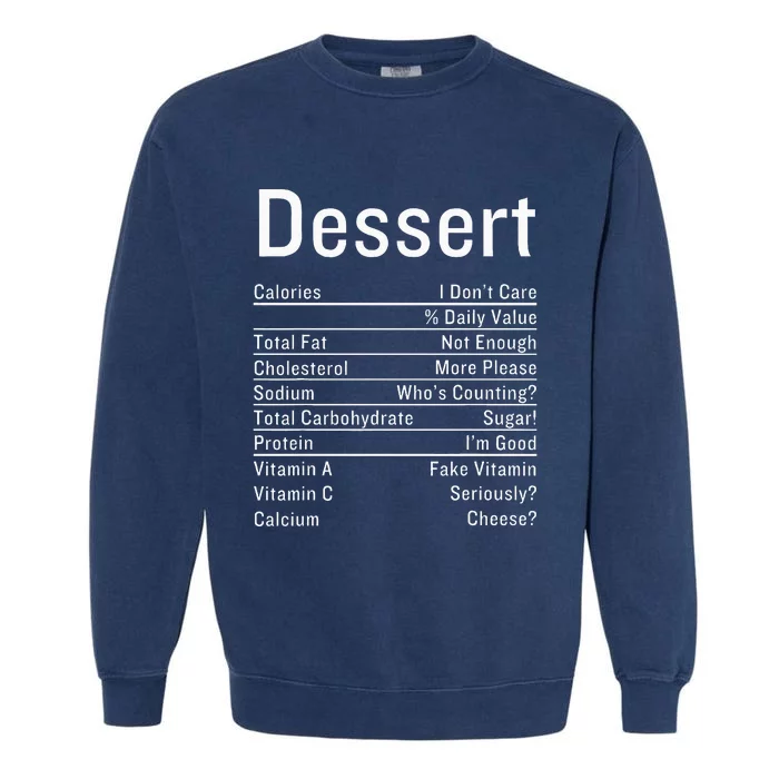 Dessert Nutrition Facts Thanksgiving Food Calories Garment-Dyed Sweatshirt