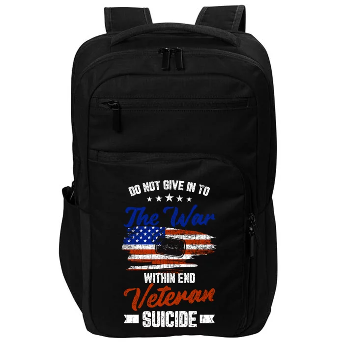 Do Not Give Into The War Within Happy Veterans Day Graphic Gift Impact Tech Backpack