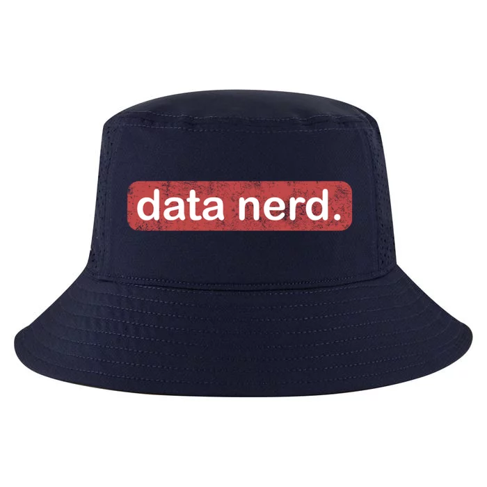 Data Nerd Great Gift Data Lover Great Gift Data Guy Funny Gift Cool Comfort Performance Bucket Hat