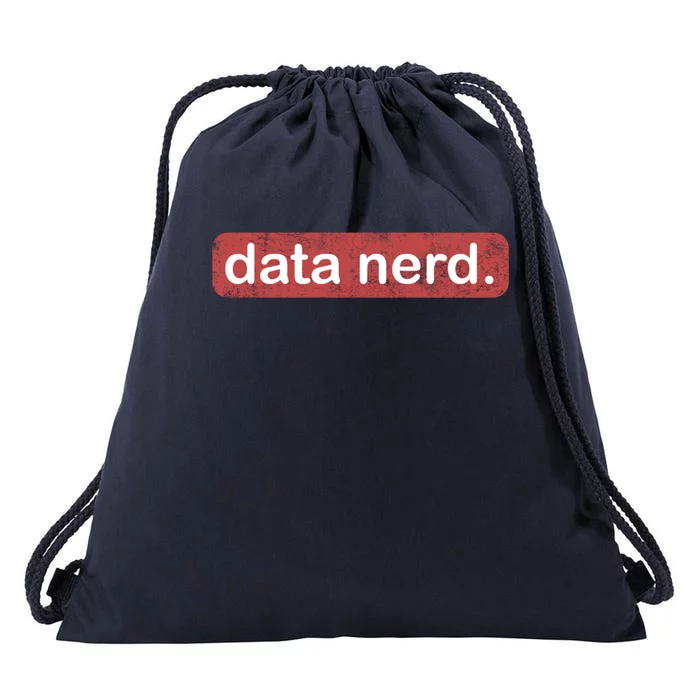 Data Nerd Great Gift Data Lover Great Gift Data Guy Funny Gift Drawstring Bag