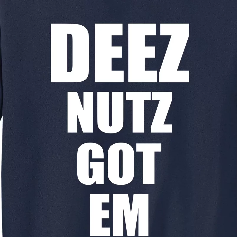 Deez Nuts Gotem Tall Sweatshirt