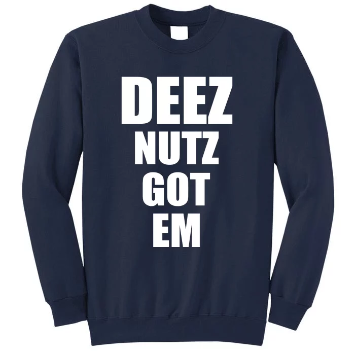 Deez Nuts Gotem Tall Sweatshirt