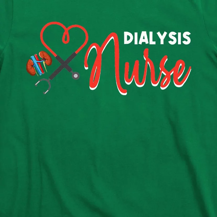 Dialysis Nurse Gifts For Technician Heart Nephrology Nursing T-Shirt