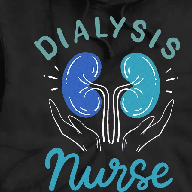 Dialysis Nurse Gifts Tie Dye Hoodie