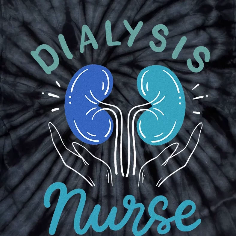 Dialysis Nurse Gifts Tie-Dye T-Shirt