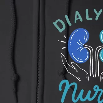 Dialysis Nurse Gifts Full Zip Hoodie