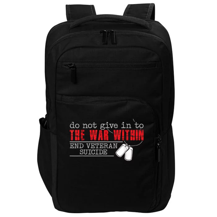 Do Not Give In To The War Within End Veteran Suicide Vintage Impact Tech Backpack