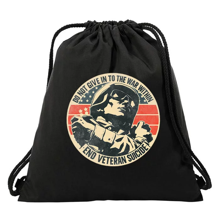 Do Not Give In To The War Within End Veteran Suicide Drawstring Bag