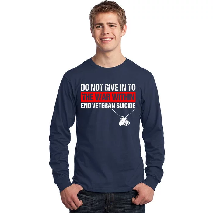 Do Not Give In To The War Within End Veteran Suicide Support Tall Long Sleeve T-Shirt