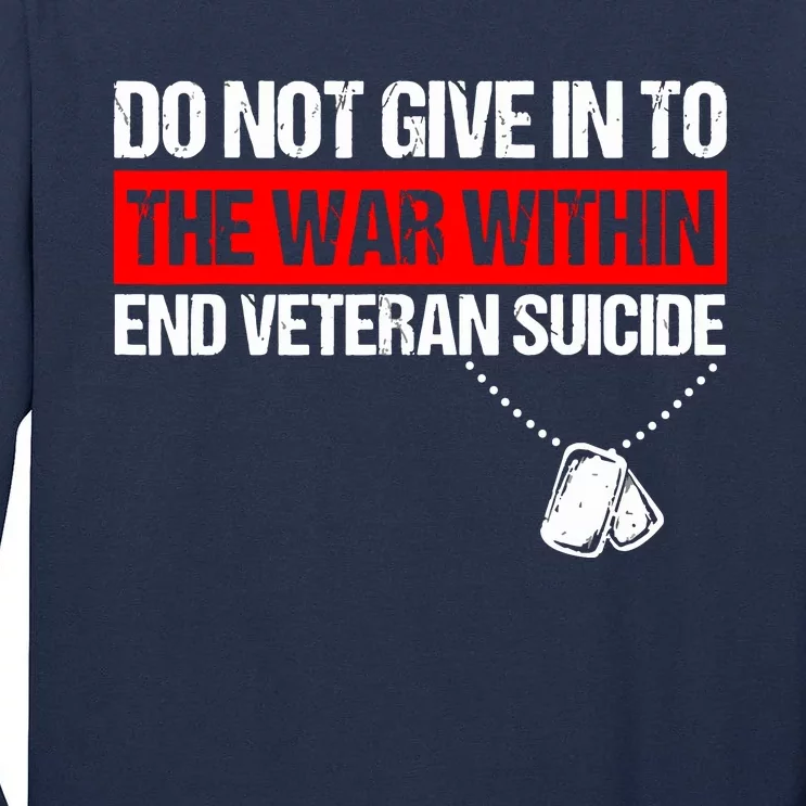 Do Not Give In To The War Within End Veteran Suicide Support Tall Long Sleeve T-Shirt