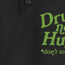 Drug Not Hugs DonT Touch Me Weed Canabis 420 Dry Zone Grid Performance Polo