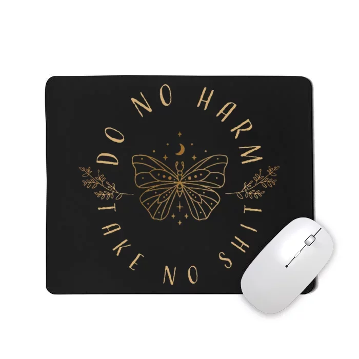 Do No Harm Take No Shit Witchy Moon Moth Mousepad