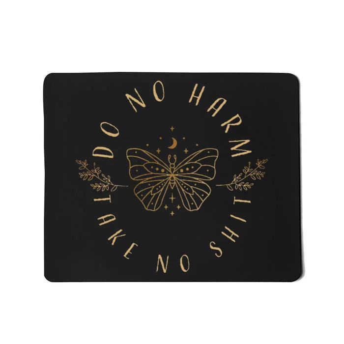 Do No Harm Take No Shit Witchy Moon Moth Mousepad