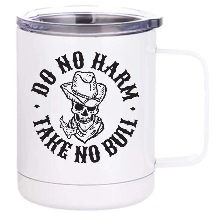 Do No Harm Western Front & Back 12oz Stainless Steel Tumbler Cup