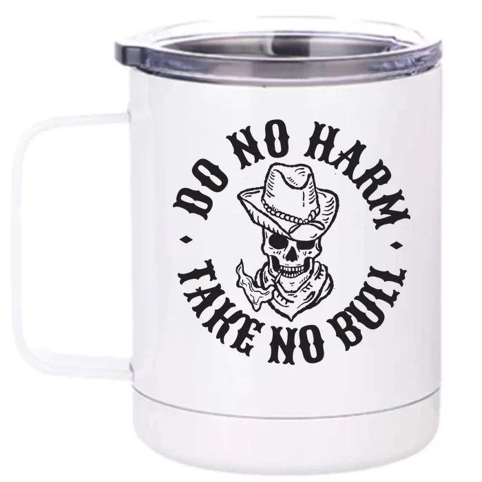 Do No Harm Western Front & Back 12oz Stainless Steel Tumbler Cup