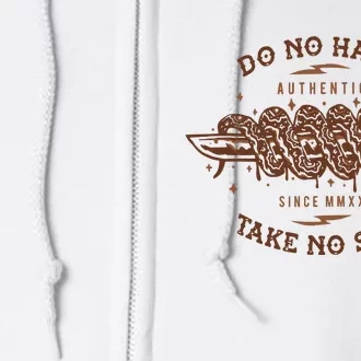 Do No Harm But Take No Full Zip Hoodie