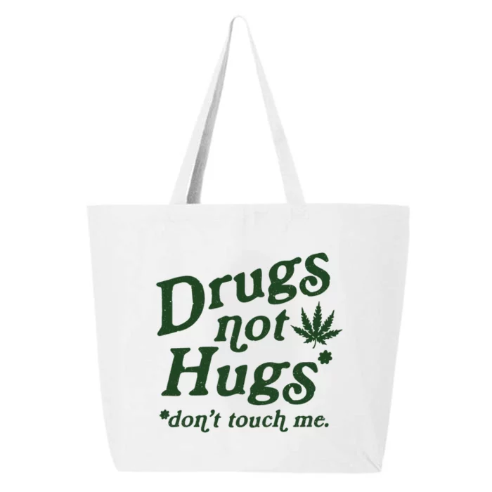 Drugs Not Hugs Don't Touch Me 25L Jumbo Tote