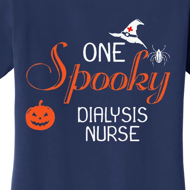 Dialysis Nurse Halloween Funny Spooky Gift Women's T-Shirt