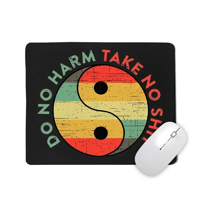 Do No Harm Take No Shit Funny Yin Yang Badass Yoga Teacher Mousepad