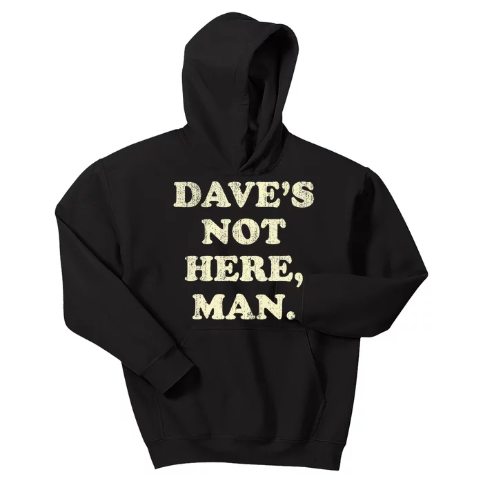 DaveS Not Here Man Simple Saying Black White Kids Hoodie