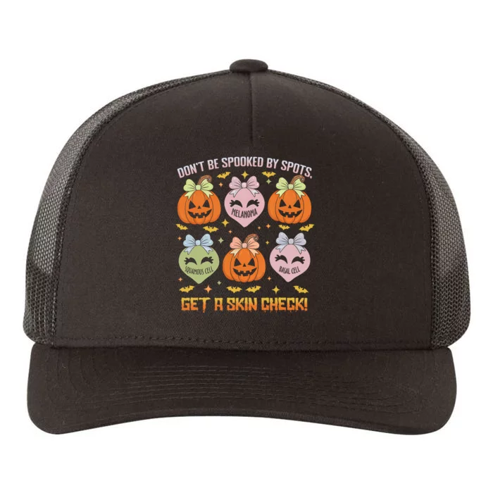 Dermatology Nurse Halloween Get A Skin Check Dermatologist Yupoong Adult 5-Panel Trucker Hat