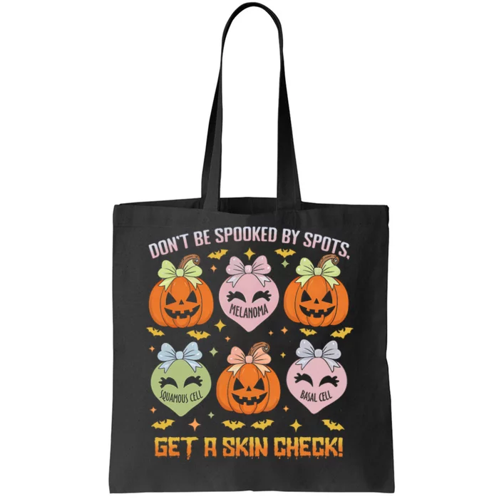 Dermatology Nurse Halloween Get A Skin Check Dermatologist Tote Bag