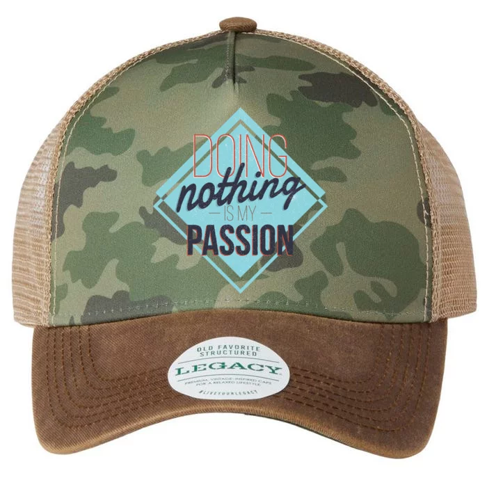 Doing Nothing Is My Passion Funny Legacy Tie Dye Trucker Hat