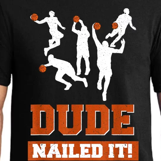 Dude Nailed It Basketball Lovers Play Ball Gift Idea Pajama Set