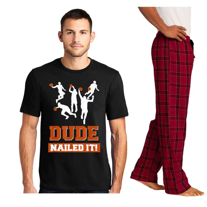 Dude Nailed It Basketball Lovers Play Ball Gift Idea Pajama Set