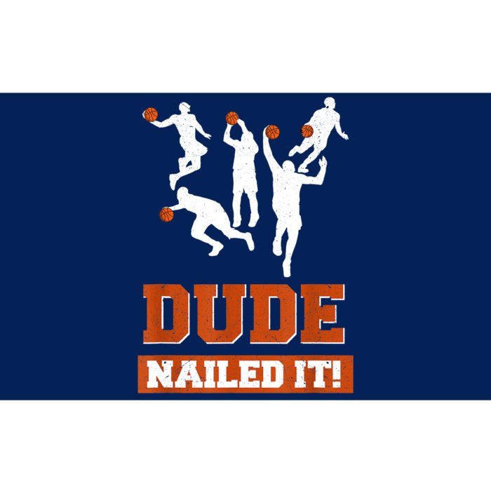 Dude Nailed It Basketball Lovers Play Ball Gift Idea Bumper Sticker