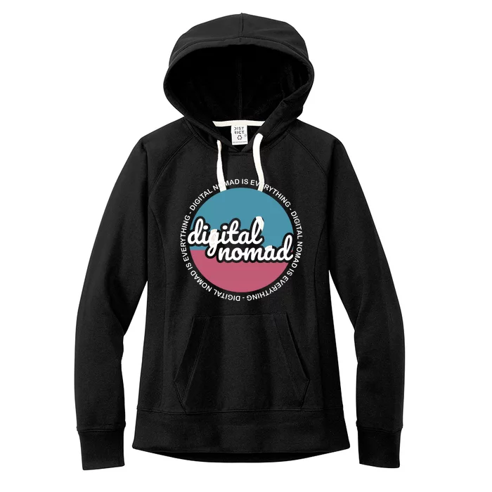 Digital Nomad Is Everything Women's Fleece Hoodie