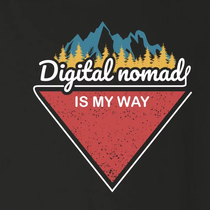 Digital Nomad Is My Way Toddler Long Sleeve Shirt