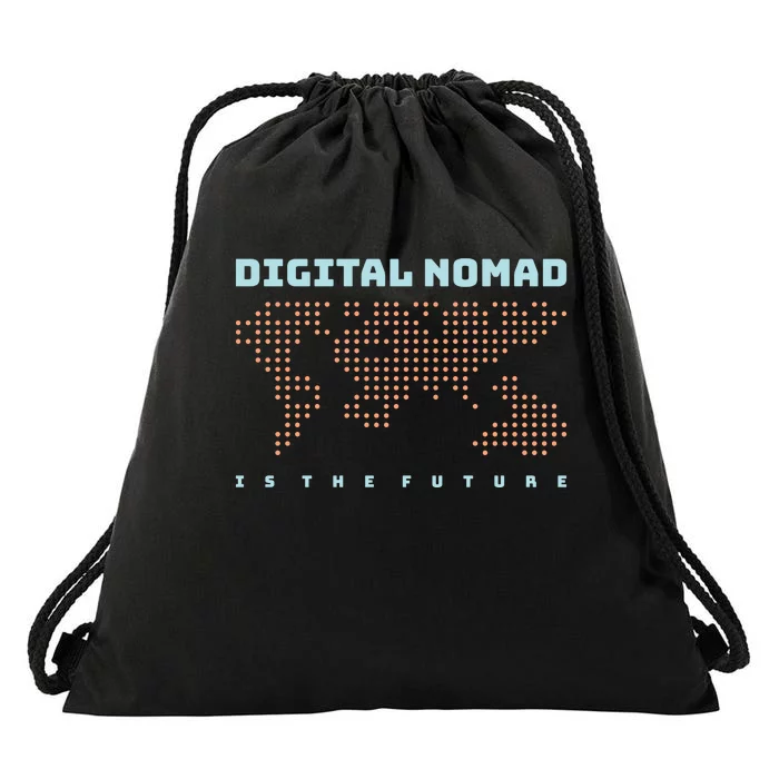 Digital Nomad Is The Future Drawstring Bag