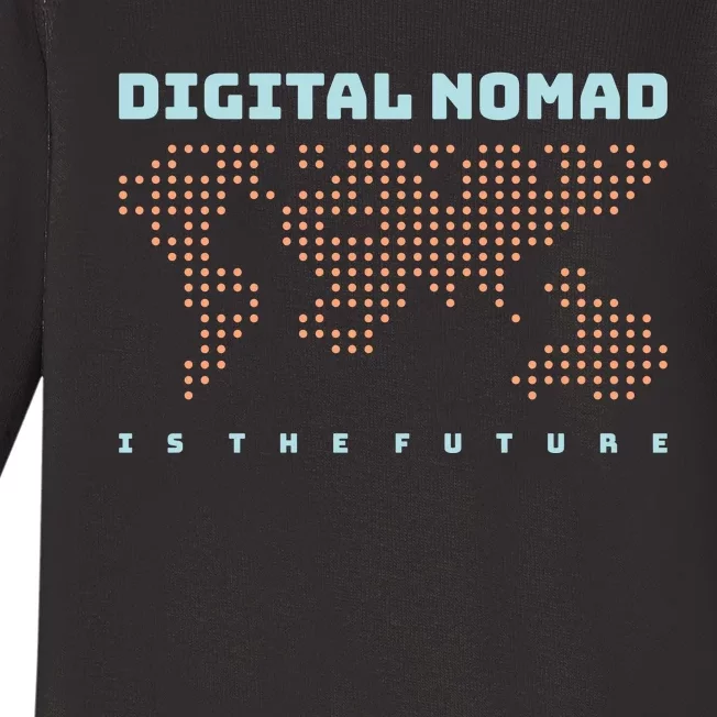 Digital Nomad Is The Future Baby Long Sleeve Bodysuit