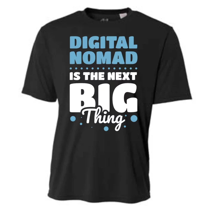 Digital Nomad Is The Next Big Thing Cooling Performance Crew T-Shirt