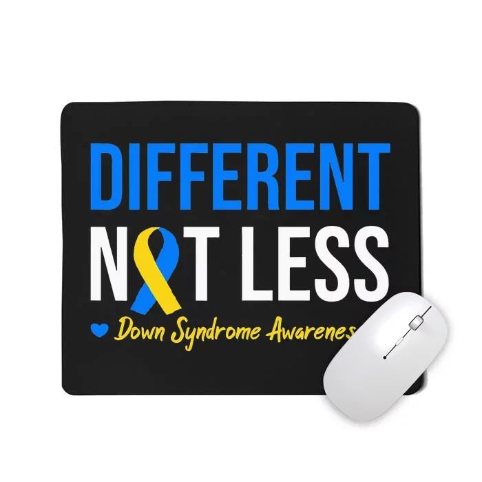 Different Not Less World Down Syndrome Awareness Day Ribbon Mousepad