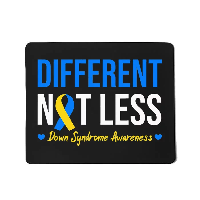 Different Not Less World Down Syndrome Awareness Day Ribbon Mousepad