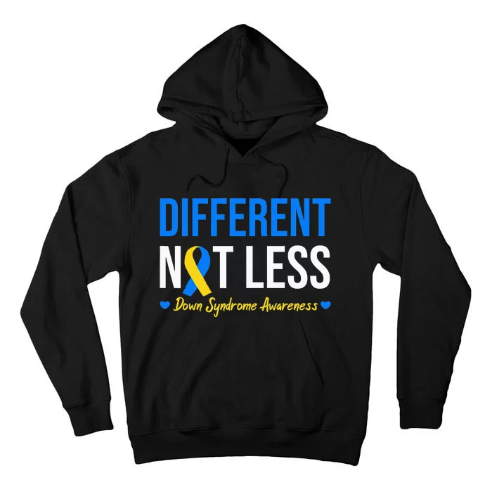 Different Not Less World Down Syndrome Awareness Day Ribbon Tall Hoodie