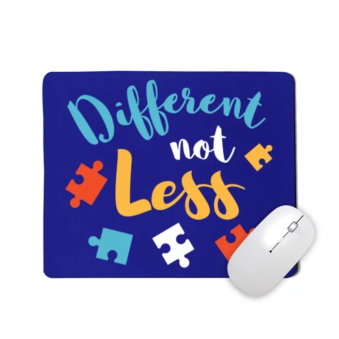 Different Not Less Autism Awareness Gift Mousepad