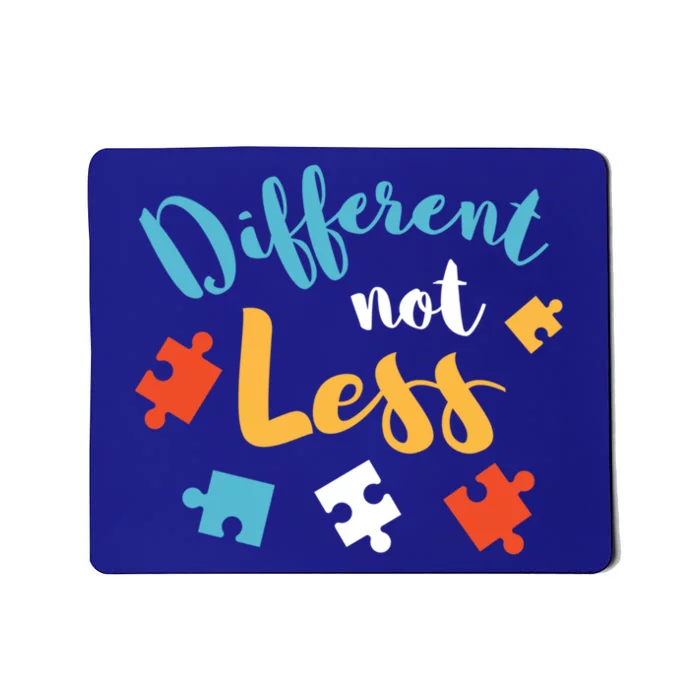 Different Not Less Autism Awareness Gift Mousepad