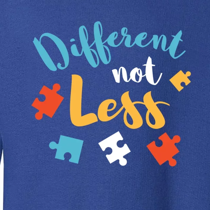 Different Not Less Autism Awareness Gift Toddler Sweatshirt