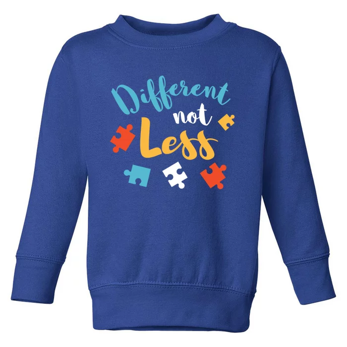 Different Not Less Autism Awareness Gift Toddler Sweatshirt