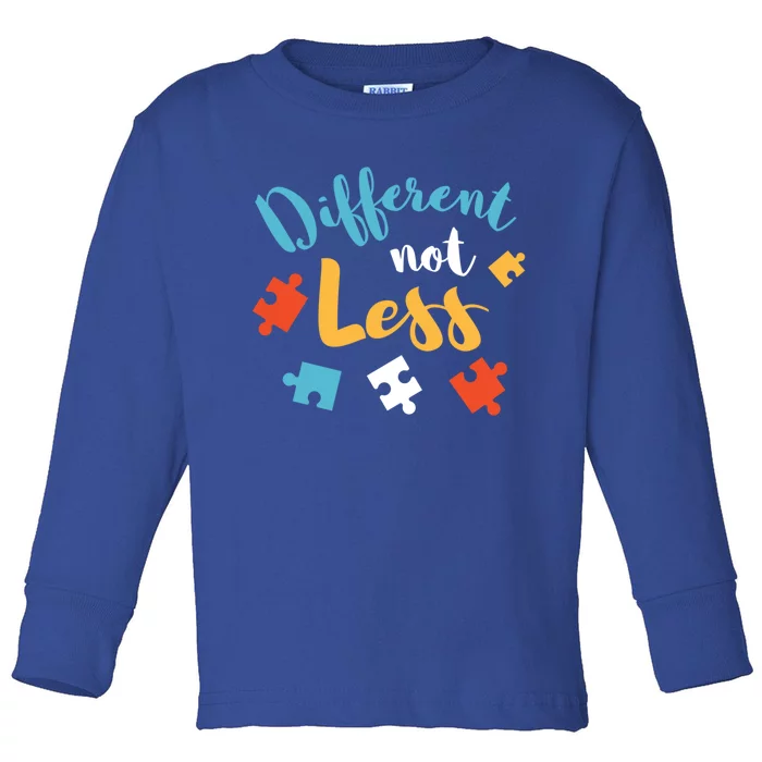 Different Not Less Autism Awareness Gift Toddler Long Sleeve Shirt